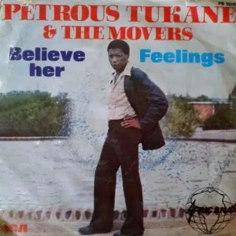 Believe Her + Feelings by Petrous Tukane and The Movers