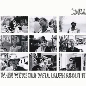 When We're Old We'll Laugh About It by 