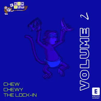 Chew Chewy Entertainment Presents: The Lock IN Volume 2 by Chew Chewy Entertainment