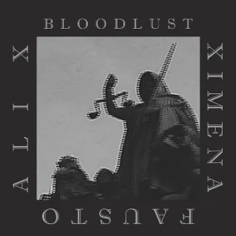 Bloodlust by Ali X