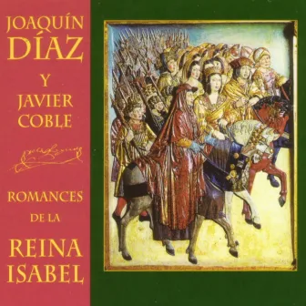 Romances de la Reina Isabel by Javier Coble