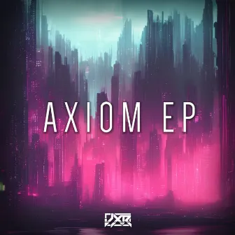 Axiom EP by JXR