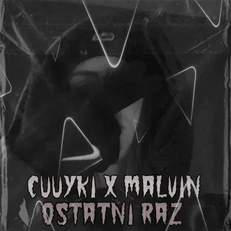 OSTATNI RAZ by Malvin