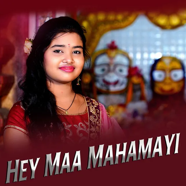 Hey Maa Mahamayi