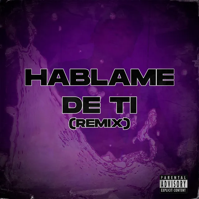 Hablame de ti (Remix)