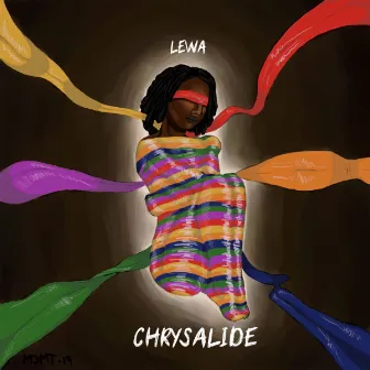 CHRYSALIDE by Lewa