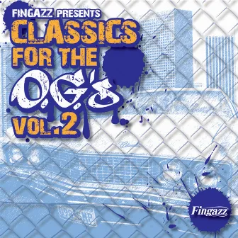 Classics for the O.G.'s Vol. 2 by Fingazz