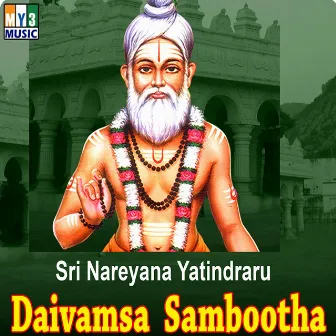 Sri Nareyana Yatindraru Daivamsa Sambootha by Ananthkumar