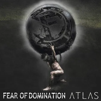 Atlas by Fear Of Domination