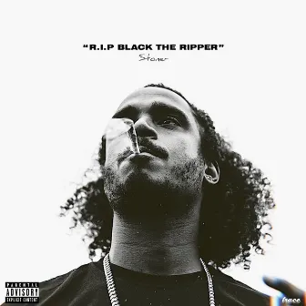 R.I.P Black The Ripper by Stoner