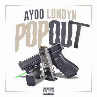 Pop Out by Ayoo Londyn