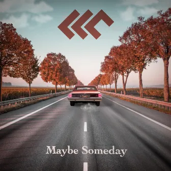 Maybe Someday by LLC