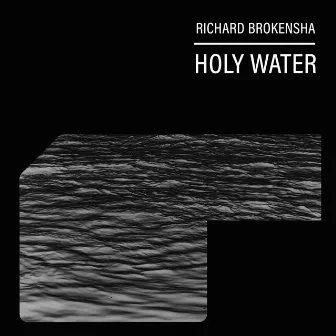 Holy Water by Richard Brokensha