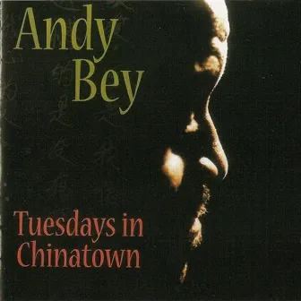 Tuesdays In Chinatown by Andy Bey