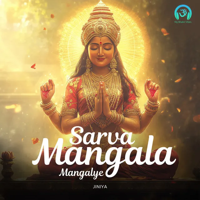 Sarva Mangala Mangalye