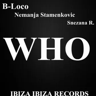 Who by Nemanja Stamenkovic