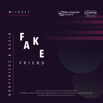 Fake Friend by Bodytricks