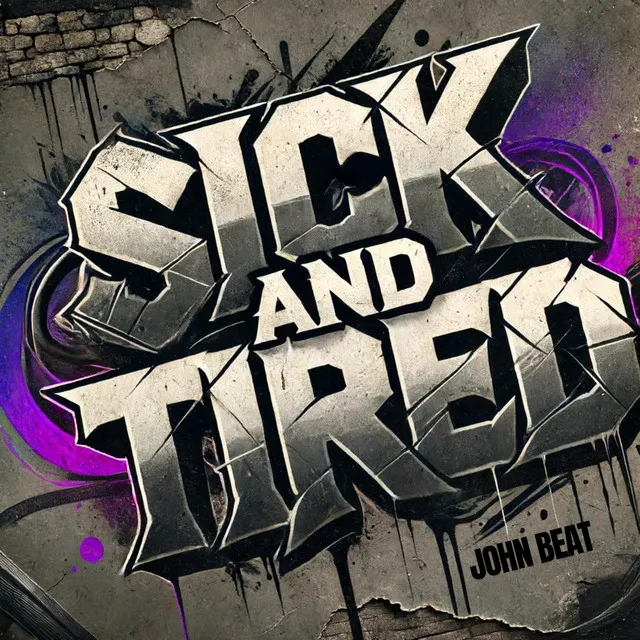 Sick And Tired