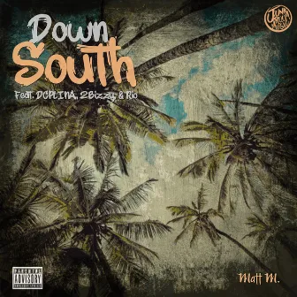 Down South by Matt M.