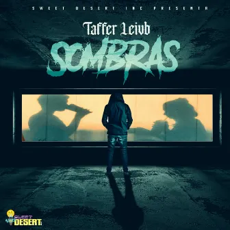 Sombras by Taffer Leivb