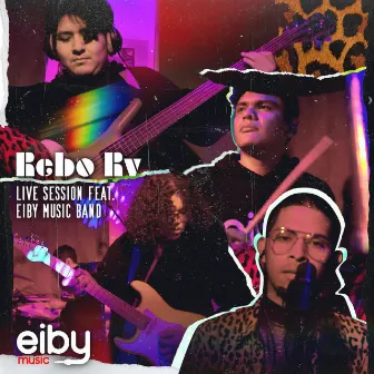 Rebo Rv Ft. Eiby Band by Eiby Music