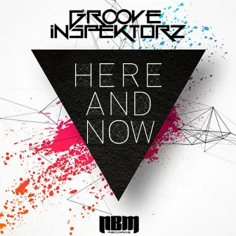 Here and Now by Groove Inspektorz