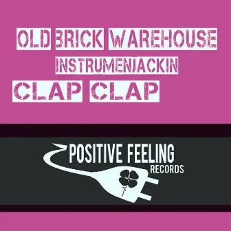 Clap Clap by Old Brick Warehouse