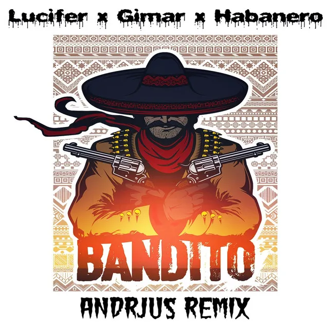 BANDITO [ANDRJUS Remix]