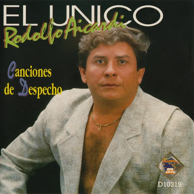 El Unico - Canciones de Despecho