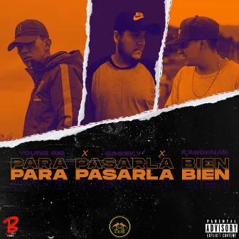 Para Pasarla Bien by BASSKY