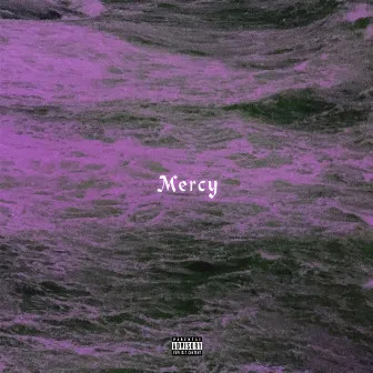 Mercy by R.A.M.