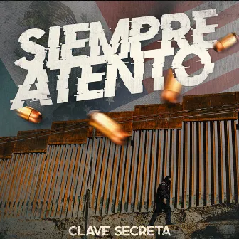 Siempre Atento by Clave Secreta