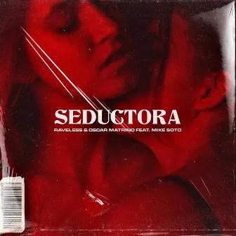 Seductora by Raveless