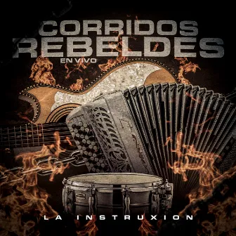 Corridos Rebeldes (En Vivo) by La Instruxion