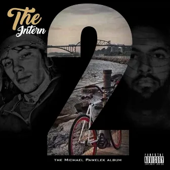 The Intern 2: The Michael Pawelek Album by Del Haze