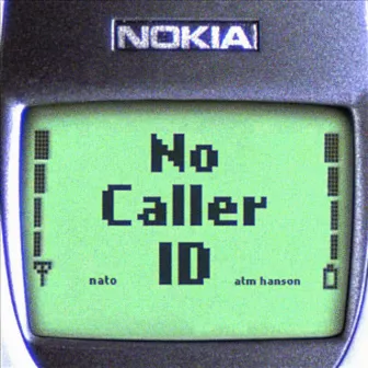 NO CALLER ID by ATM Hanson