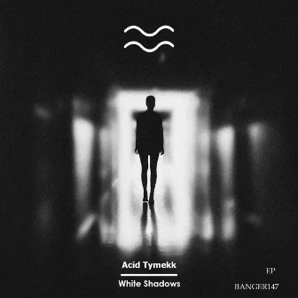 White Shadows EP by Acid Tymekk