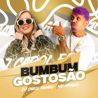 Bumbum Gostosão by DJ Carol Fávaro