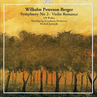 Peterson-Berger: Symphony No. 2 & Violin Romance by Norrköping Symphony Orchestra