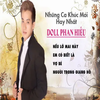 Những Ca Khúc Mới Hay Nhất Của Doll Phan Hiếu by Doll Phan Hiếu