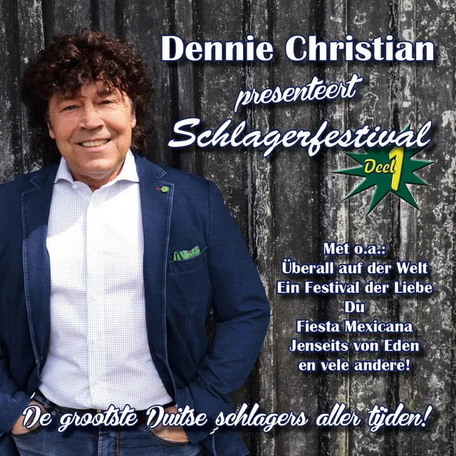 Dennie Christian presenteert Schlagerfestival Deel 1