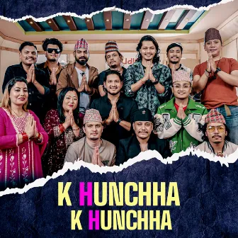 K Hunchha K Hunchha by HBN Kismat