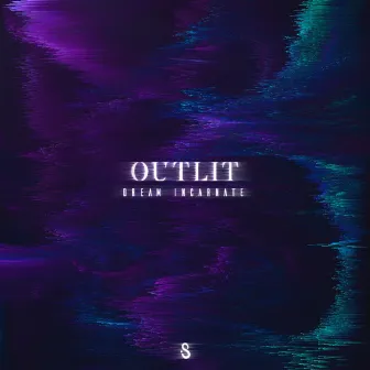 Dream Incarnate EP by Outlit