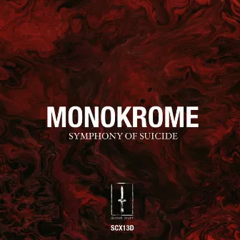 Symphony Of Suicide EP by Monokrome