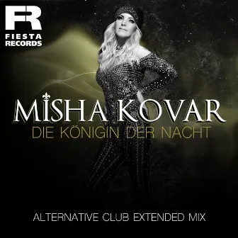 Die Königin der Nacht (Alternative Club Extended Mix) by Misha Kovar