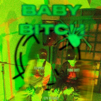 BABY BITCH by G2K RECORDS