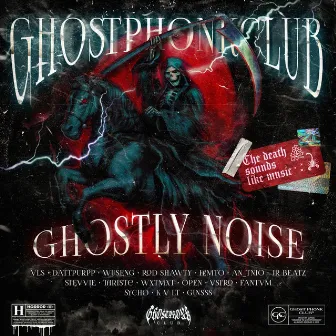 Ghostly Noise Vol.1 by Ghost Phonk Club