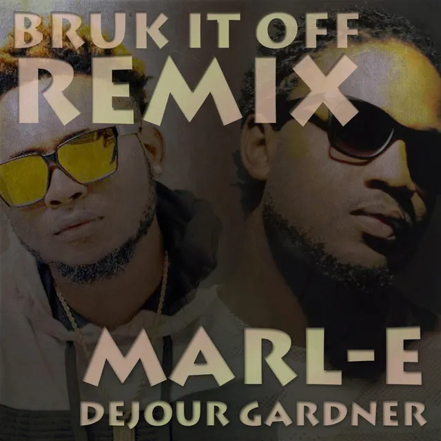 Bruk It Off - Remix