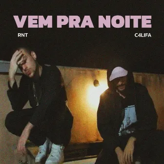 Vem Pra Noite by C4LIFA