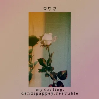 My Darling by Dendipappey